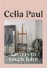 Celia Paul - Letters to Gwen John