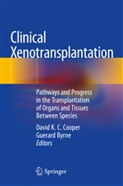 Byrne, Byrne, Guerard Byrne, David K. C. Cooper, Davi K C Cooper, David K C Cooper - Clinical Xenotransplantation