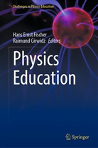 Han Ernst Fischer, Hans Ernst Fischer, Hans Ernst Fischer, Girwidz, Girwidz, Raimund Girwidz - Physics Education