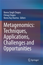 Chira Chopra, Chirag Chopra, Reena Singh Chopra, Neeta Raj Sharma, Neeta Raj Sharma - Metagenomics: Techniques, Applications, Challenges and Opportunities