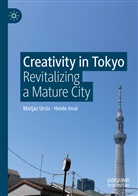 Heide Imai, Matja Ursic, Matjaz Ursic - Creativity in Tokyo