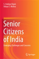 Irudaya Rajan, S Irudaya Rajan, S. Irudaya Rajan, Udaya S Mishra, Udaya S. Mishra - Senior Citizens of India