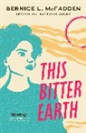 Bernice McFadden, McFadden Bernice L. - This Bitter Earth