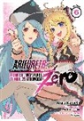 Ataru Kamichi, Ryo Shirakome, Takaya-ki, Ataru Kamichi - Arifureta: From Commonplace to World's Strongest ZERO (Manga) Vol. 6