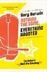 Gary Barwin - Nothing the Same, Everything Haunted