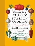 Lidia Matticchio Bastianich, Marcella Hazan, Victor Hazan, Karin Kretschmann - Essentials of Classic Italian Cooking