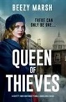 Beezy Marsh, Marsh Beezy - Queen of Thieves
