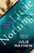 Julie Mayhew - Little Nothings