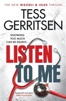 Tess Gerritsen - Listen To Me