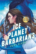 Ruby Dixon - Ice Planet Barbarians