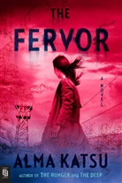 Alma Katsu - The Fervor