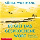 Sönke Wortmann, Torben Kessler - Es gilt das gesprochene Wort, 5 Audio-CD (Audio book)
