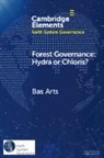 Bas Arts, Arts Bas - Forest Governance: Hydra Or Chloris Forest Governance: Hydra Or