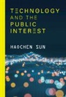 Haochen Sun, Sun Haochen - Technology and the Public Interest