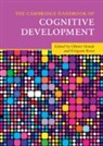 Gregoir Borst, Olivier Houde, Olivier (Universite De Paris V) Borst Houde, Grégoire Borst, Olivier Houdé - The Cambridge Handbook of Cognitive Development