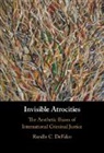 Randle C. DeFalco, Randle C. (University of Hawaii Defalco, Randle C. (University of Toronto) Defalco - Invisible Atrocities