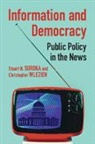 Stuart Soroka, Stuart (University of California Soroka, Stuart N. Soroka, Stuart N. (University of California Soroka, Christopher Wlezien, Wlezien Christopher - Information and Democracy