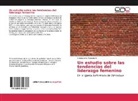 Simbarashe Munamati - Un estudio sobre las tendencias del liderazgo femenino