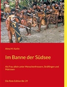 Alma M Karlin, Alma M. Karlin - Im Banne der Südsee