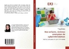 Pouria Ebrahimi, Niloufar Moshfegh - Nos enfants, victimes anonymes de cyberintimidation