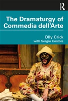 Sergio Costola, Olly Crick, Olly Costola Crick - Dramaturgy of Commedia Dell''arte