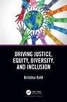 Kristina Kohl, Kohl Kristina - Driving Justice, Equity, Diversity, and Inclusion