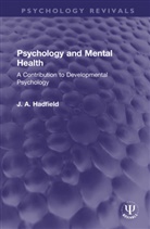 J. A. Hadfield, James Arthur Hadfield - Psychology and Mental Health