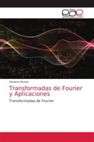 Giovanni Alcocer - Transformadas de Fourier y Aplicaciones