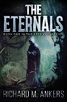 Richard Ankers, Richard M. Ankers - The Eternals