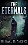 Richard Ankers, Richard M. Ankers - The Eternals