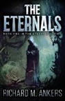 Richard Ankers, Richard M. Ankers - The Eternals