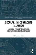 Mohammad Affan, Mohammad (University of Exeter Affan - Secularism Confronts Islamism