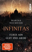 Marina Neumeier - Infinitas - Fluch aus Glut und Asche
