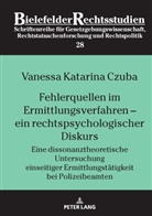 Vanessa Czuba, Stephan Barton - Fehlerquellen im Ermittlungsverfahren -  ein rechtspsychologischer Diskurs