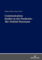 Zekiye Tamer Gencer - Communication Studies in the Pandemic: