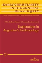 Fabio Dalpra, Anders-Christian Jacobsen - Explorations in Augustine's Anthropology