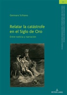 Gennaro Schiano, Christian von Tschilschke - Relatar la catástrofe en el Siglo de Oro