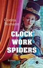 Corina Bomann - Clockwork Spiders