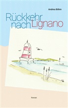 Andrea Böhm - Rückkehr nach Lignano