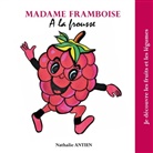 Nathalie Antien - Madame Framboise a la frousse