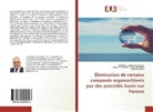 Ján Derco Mária Horváthová, Barbora Urminská O¿ga ¿i¿márová, Barbora Urminská Olga Cizmárová, Ronald Zakhar - Élimination de certains composés organochlorés par des procédés basés sur l'ozone