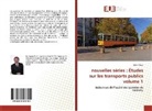 István Csuzi - nouvelles séries : Études sur les transports publics volume 1