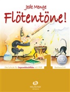 Barbara Ertl - Jede Menge Flötentöne! Die Schule für Sopranblockflöte mit Pfiff (mit Audio-Download). Bd.1