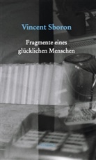 Vincent Sboron - Fragmente eines glücklichen Menschen