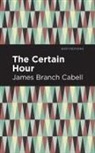 James Branch Cabell - The Certain Hour