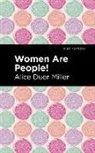 Alice Duer Miller - Women Are People!