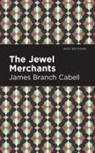 James Branch Cabell - The Jewel Merchants