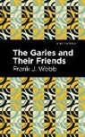 Frank J. Webb, J. Webb Frank, Frank J Webb, Frank J. Webb - The Garies and Their Friends