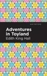 Edith King Hall, Edith King Hall - Adventures in Toyland