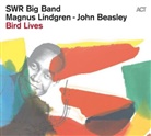 Joh Beasley, John Beasley, Magnus Lindgren, SWR Big Band - Bird Lives - The Charlie Parker Project, 1 Audio-CD (Hörbuch)